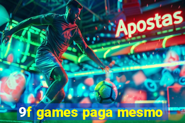 9f games paga mesmo